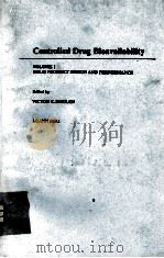 CONTROLLED DRUG BIOAVAILABILITY VOLUME1 DRUG PRODUCT DESIGN AND PERFORMANCE（1984 PDF版）
