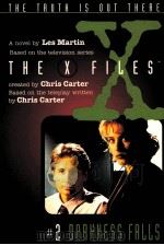THE X FILES DARKNESS FALLS:A NOVEL BY LES MARTIN   1995  PDF电子版封面  0064406148  CHRIS CARTER 