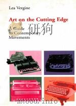 ART ON THE CUTTING EDGE:A GUIDE TO CONTEMPORARY MOVEMENTS   1996  PDF电子版封面  8881187396  LEA VERGINE 