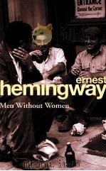 MEN WITHOUT WOMEN   1928  PDF电子版封面  0099909308  ERNEST HEMINGWAY 