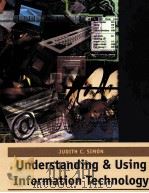 UNDERSTANDING AND USING INFORMATION TECHNOLOGY   1996  PDF电子版封面  0314065229  JUDITH C.SIMON 