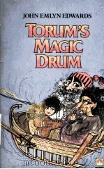 TORUM'S MAGIC DRUM   1978  PDF电子版封面  0416877001  JOHN EMLYN EDWARDS 