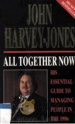 ALL TOGETHER NOW   1994  PDF电子版封面  0749319607  John Harvey-Jones 