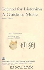 Scored for Listening:A Guide to Music  Second Edition   1972  PDF电子版封面  0155790552   