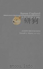 Aaron Copland A Bio-Bibliography（1985 PDF版）