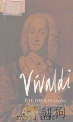 Vivaldi:The four seasons and other concertos.Op.8   1996  PDF电子版封面  0521406927  Paul Everett 