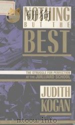 Nothing but the best   1989  PDF电子版封面  0879101229  Judith Kogan 