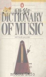 THE NEW PENGUIN DICTIONARY OF MUSIC      FOURTH EDITION   1977  PDF电子版封面  0140510125  ARTHUR JACOBS 