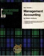 PROGREAMMED LEARNING AID FOR MANAGEMENT ACCOUNTING   1974  PDF电子版封面  0256012776   