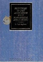 PRINCIPLES OF COST ACCOUNTING WITH MANAGERIAL APPLICATIONS   1965  PDF电子版封面  0256021449   