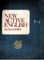 NEW ACTIVE ENGLISH 3-4   1978  PDF电子版封面    D.H.HOWE 