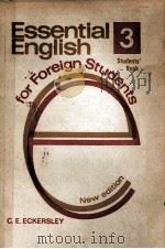 ESSENTIAL ENGLISH FOR FOREIGN STUDENTS BOOK THRE   1941  PDF电子版封面    C.E.ECKERSLEY 