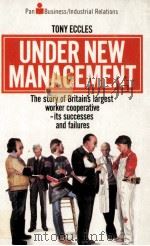 UNDER NEW MANAGMENT   1981  PDF电子版封面  0330262858  TONY ECCLES 