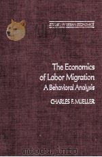 THE ECONOMICS OF LABOR MIGRATION A BEHVIORAL ANALYSIS（1981 PDF版）