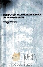 COMPUTER TECHNOLOGY IMPACT ON MANAGEMENT   1978  PDF电子版封面  0444851798  George A.Champine 
