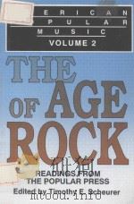 American Popular Music:Readings From the Popular Press  Vol.Ⅱ The Age of Rock     PDF电子版封面  0879724684  E.Scheurer曲 
