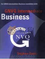 GNVQ Intermediate Business     PDF电子版封面  1858051134  Stephen Danks 
