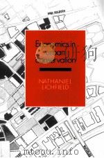 Economics in urban Conservation   1988  PDF电子版封面  9780521105309  Nathaniel Lichfield 