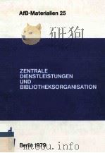 Zentrale Dienstleistungen Und Bibliotheksorganisation   1979  PDF电子版封面  3870687258   