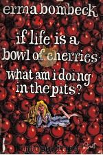 IF LIFE IS A BOWL OF CHERRIES-WHAT AM I DOING IN THE PITS?（1978 PDF版）