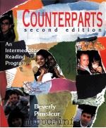 COUNTERPARTS:AN INTERMEDIATE READING PROGRAM SECOND EDITION   1995  PDF电子版封面  0838450067  BEVERLY PIMSLEUR LINDA LEE 