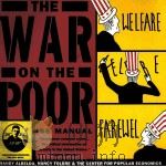 THE WAR ON THE POOR:A DEFENSE MANUAL   1996  PDF电子版封面  1565842626  RANDY ALBELDA NANCY FOLBE 