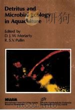 DETRITUS AND MICROBIAL ECOLOGY IN AQUACULTURE（1987 PDF版）