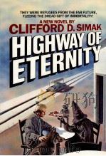 HIGHWAY OF ETERNITY   1986  PDF电子版封面  0345332202  CLIFFORD D.SIMAK 