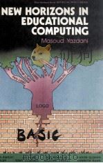 NEW HORIZONS IN EDUCATIONAL COMPUTING（1984 PDF版）