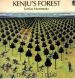 KENJU'S FOREST   1989  PDF电子版封面  0207177007   