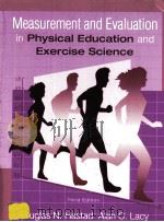 MEASUREMENT AND EVALUATION:IN PHYSICAL EDUCATION AND EXERCISE SCIENCE THIRD EDITION   1998  PDF电子版封面  0205279775   