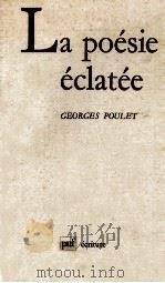 La poésie éclatée   1980  PDF电子版封面  2130361587   