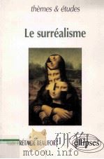 Le surréalisme   1997  PDF电子版封面  2729897380   