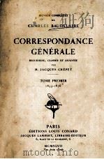 Correspondance générale : TOME PREMIER（1917 PDF版）