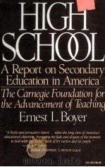 HIGH SCHOOL:A Report on Secondary Education in America   1983  PDF电子版封面  0060912243  Ernest L.Boyer 