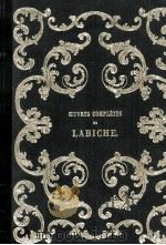 Oeuvres complètes de Labiche : TOME II   1966  PDF电子版封面    Labiche 