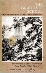 Catalogue Number:Part VII The Graduate School The University Of Texas At Austin 1979-1981   1979  PDF电子版封面     