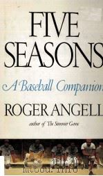 Five Seasons A Baseball   1977  PDF电子版封面  0671227432  Roger Angell 