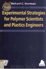 Experimental Strategies for Polymer Scientists and Plastics Engineers   1997  PDF电子版封面  1569902240   