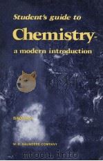 Student's Guide to Chemistry a Modern introduction   1974  PDF电子版封面  0721620752  DAVID BROOKS 