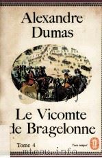 Le vicomte de bragelonne : Tome 4   1962  PDF电子版封面     