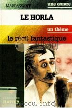 Le horla   1983  PDF电子版封面  2218063026   