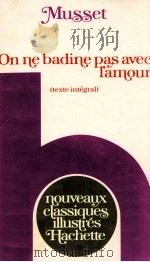 On ne badine pas avec l'amour   1976  PDF电子版封面  2010029372   