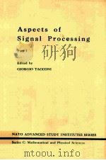 ASPECTS OF SIGNAL PROCESSING PART 1（1976 PDF版）