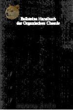 BEILSTEINS HANDBUCH DER ORGANISCHEN CHEIE VIERTE AUFLAGE VIERTES ERGANZUNGSWERK   1982  PDF电子版封面    REINER LUCKENBACH 