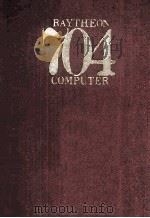 RAYTHEON 704 COMPUTER USER'S MANUAL REVISION 1   1973  PDF电子版封面     