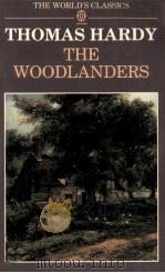 THOMAS HARDY THE WOODLANDERS   1985  PDF电子版封面  0192816004   