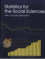 STATISTICS FOR THE SOCIAL SCIENCES   1990  PDF电子版封面    ANTHONY WALSH 