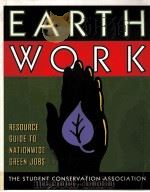 EARTH WORK RESOURCE GUIDE TO NATIONWIDE GREEN JOBS   1994  PDF电子版封面     