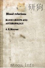 BOOLD RELATIONS BLOOD GROUPS AND ANTHROPOLOGY（1983 PDF版）